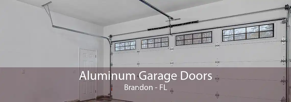 Aluminum Garage Doors Brandon - FL