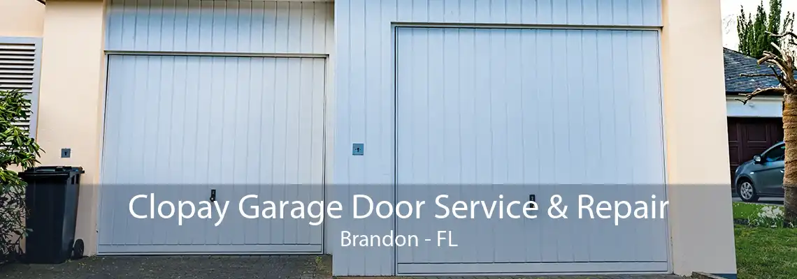 Clopay Garage Door Service & Repair Brandon - FL