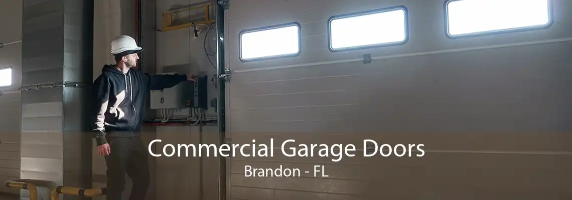 Commercial Garage Doors Brandon - FL