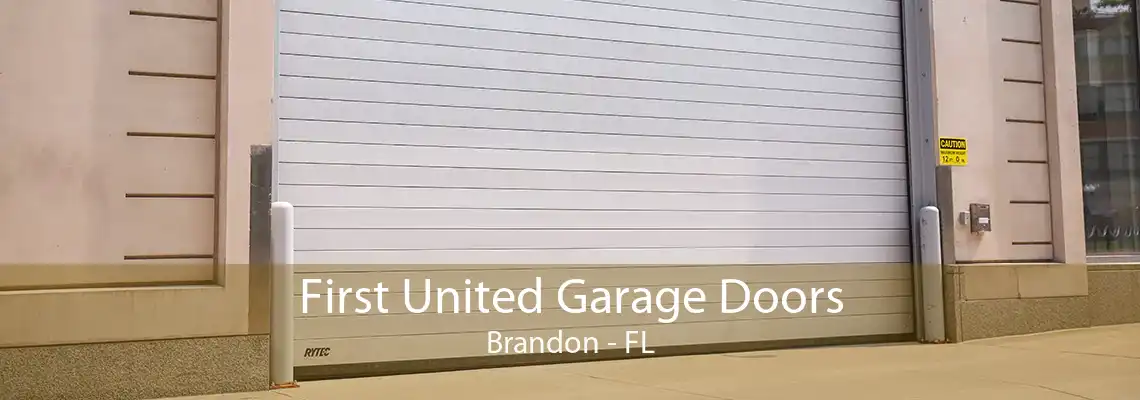 First United Garage Doors Brandon - FL