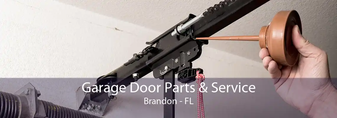 Garage Door Parts & Service Brandon - FL