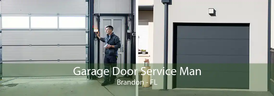 Garage Door Service Man Brandon - FL