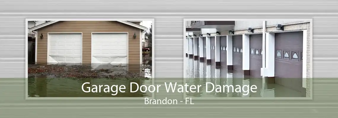 Garage Door Water Damage Brandon - FL