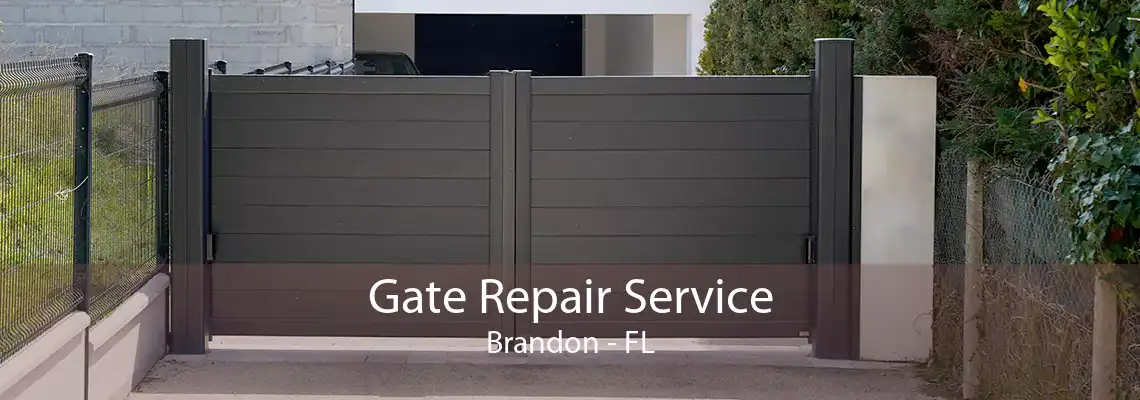 Gate Repair Service Brandon - FL