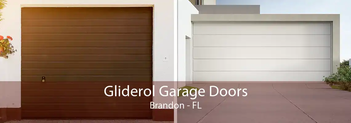 Gliderol Garage Doors Brandon - FL