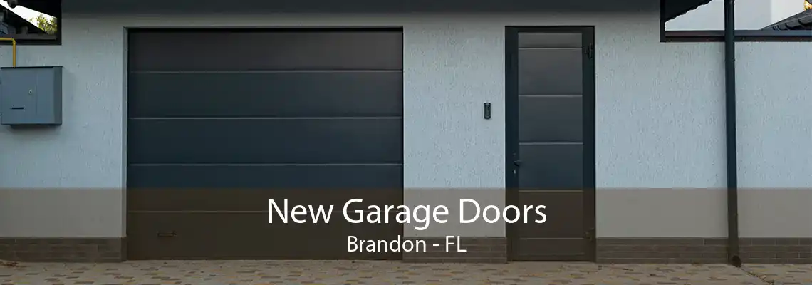 New Garage Doors Brandon - FL