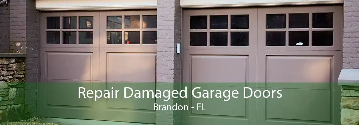 Repair Damaged Garage Doors Brandon - FL