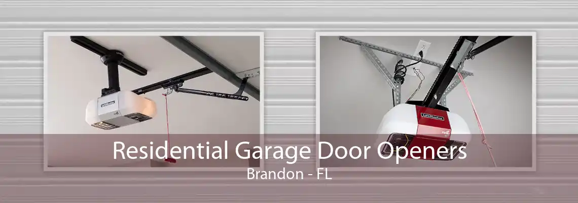 Residential Garage Door Openers Brandon - FL