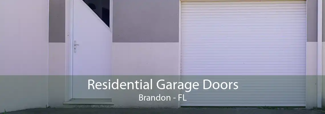 Residential Garage Doors Brandon - FL