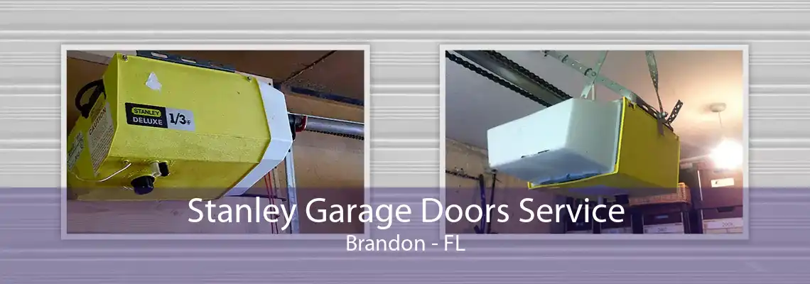 Stanley Garage Doors Service Brandon - FL