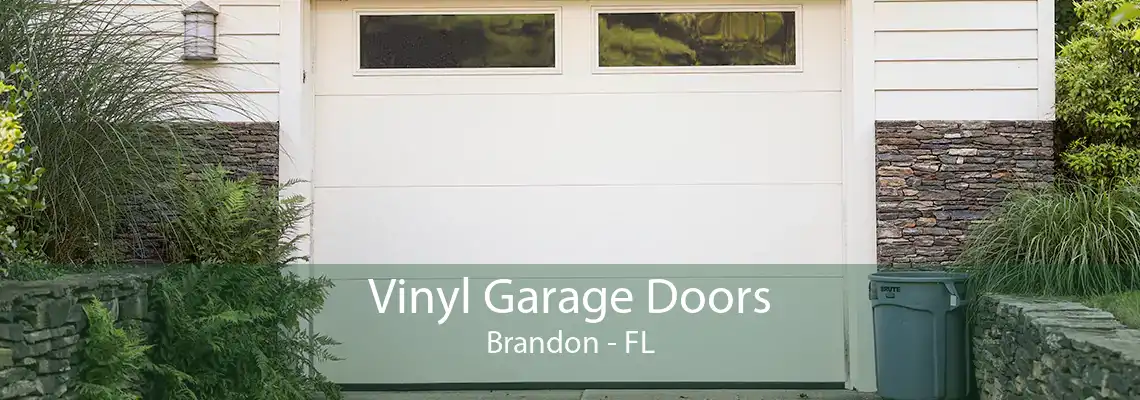Vinyl Garage Doors Brandon - FL