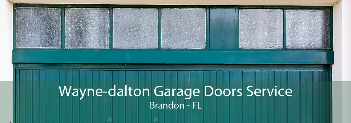 Wayne-dalton Garage Doors Service Brandon - FL